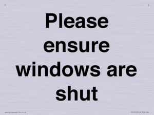 Please ensure windows are shut
